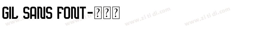 Gil sans font字体转换